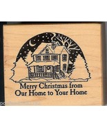 PSX Rubber Stamp E-277 Christmas, Saying From our Home to Yours,  Used S15 - $26.45 CAD