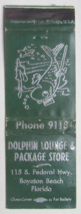 Dolphin Lounge &amp; Package Store  Boynton Beach, Florida 20 Strike Matchbook Cover - £1.37 GBP