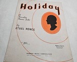 Holiday A Novelty Piano Solo by Ethel Ponce 1934 - $9.98