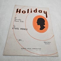 Holiday A Novelty Piano Solo by Ethel Ponce 1934 - £7.94 GBP