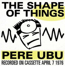 The Shape of Things by Pere Ubu (CD - 2000) - £17.23 GBP
