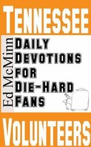 Daily Devotions for Die-Hard Fans Tennessee Volunteers - Ed McMinn - Big Orange - £15.70 GBP