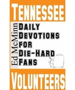 Daily Devotions for Die-Hard Fans Tennessee Volunteers - Ed McMinn - Big Orange - $19.69