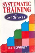 Systematic Training For Civil Services Urban Governance in NorthEast [Hardcover] - £24.27 GBP