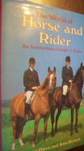 The World of Horse and Rider : An Instructional Guide in Color by John... - £11.98 GBP
