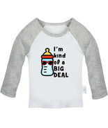 I&#39;m Kind Of a Big Deal Funny T-shirts Newborn Baby Graphic Tees Infant K... - £8.24 GBP+