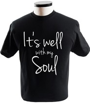 It Is Well With My Soul Shirt Christian Faith T Shirt Peace Religion T-Shirts - £13.54 GBP+