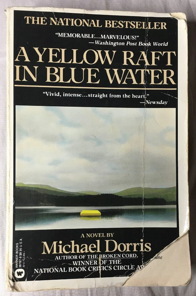 A Yellow Raft in Blue Water : A Novel by Michael Dorris (1988, Paperback... - $1.97