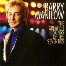 Greatest songs of seventies by manilow  barry