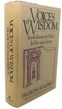 Francine Klagsbrun VOICES OF WISDOM :   Jewish Wisdom and Ethics for Everyday Li - £36.80 GBP