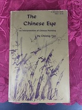 The Chinese eye: An interpretation of Chinese painting by Chian Yee Paperback - £6.12 GBP