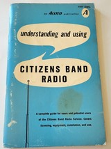 Understanding and Using Citizens Band Radio 1969 Tom Kneitel Allied Radio Shack - £7.42 GBP