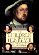 The Children of Henry VIII, by Allison Weir, hardcover - £5.94 GBP
