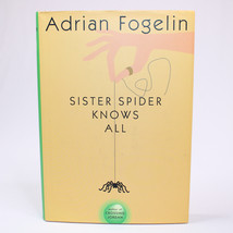 Signed Sister Spider Knows All By Adrian Fogelin Hardcover Book With Dj 2003 - £16.02 GBP