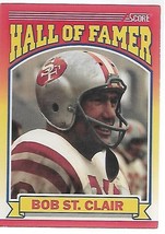 1990 Score #596 Bob St. Clair San Francisco 49ers HOF - $1.75