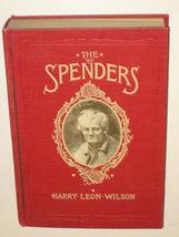 Harry Leon Wilson THE SPENDERS O&#39;Neill Latham Grosset &amp; Dunlap 1902 [Hardcover]  - £37.94 GBP