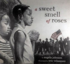 A Sweet Smell of Roses by Angela Johnson, Illus by Eric Velasquez / 2004 1st Ed. - £4.54 GBP