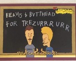 Beavis And Butthead Trading Card #0969 Politically Correct - $1.97