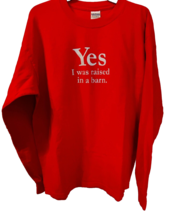 Long Sleeve T-Shirt-Red-XL-Yes, I Raised In A Barn. Printed on It-Gildan - $22.00