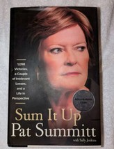 Sum It Up (2013 HC/DJ/1st/Signed) Pat Summitt  - £67.20 GBP