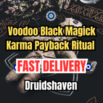 Voodoo Black Magick Karma Payback Ritual - Make Your Enemy Pay -New spells - $59.97