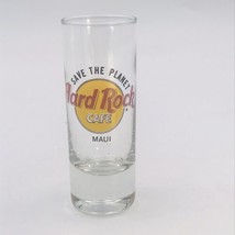 Hard Rock Cafe Maui Tall 4" Collectible Shot Glass Save The Planet  - $6.79