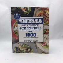 Mediterranean Diet Cookbook For Beginners 2021  1000 Fresh and Fo - £21.69 GBP