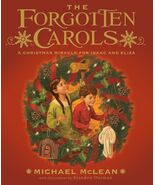 The Forgotten Carols: A Christmas Miracle for Isaac and Eliza Michael Mc... - €29,46 EUR