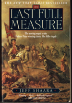 The Last Full Measure by Jeff Shaara (1999, Trade Paperback) - £13.41 GBP
