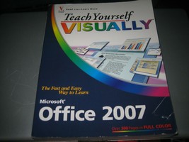 Teach Yourself VISUALLY.: Microsoft Office 2007 by Sherry Willard Kinkoph (2007) - £7.05 GBP