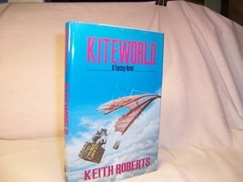 Keith Roberts KITEWORLD First U.S. edition First printing 1985 Fine HC/F... - €12,05 EUR