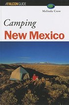 Camping New Mexico: 52 Great Nature Getways (Falcon Guide) Crow, Melinda - £3.57 GBP