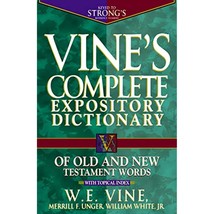 Vine&#39;s Complete Expository Dictionary of Old and New Testament Words - £29.50 GBP