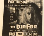 To Die For Print Ad Nicole Kidman Matt Dillon Tpa15 - $5.93