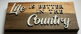 Life is Better in the Country Sustainable Reclaimed Pallet Wood Sign - £11.34 GBP