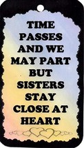 Ron&#39;s Hang Ups Inspirational Signs Time Passes and We May Part Sisters Sayings P - £5.58 GBP