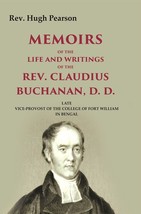 Memoirs of the Life and Writings of the Rev. Claudius Buchanan, D. D [Hardcover] - £34.74 GBP
