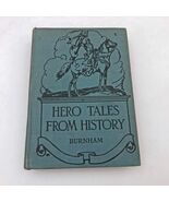 Hero Tales From History Smith Burnham 1930 HB 393 pages Illustrated - $47.96 CAD
