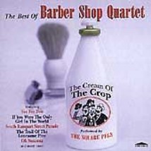 The Best Of Barber Shop Quartet: The Cream Of The Crop CD (1998) Pre-Owned - £11.36 GBP