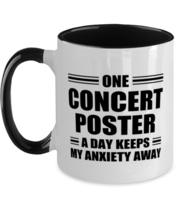 Concert Poster Collector Mug - One A Day Keeps My Anxiety Away - Funny  - $17.95