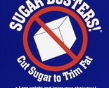 The New Sugar Busters! Cut Sugar to Trim Fat [Mass Market Paperback] H. ... - £2.35 GBP