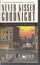 Claire, Edie - Never Kissed Goodnight - A Leigh Koslow Mystery - £2.36 GBP
