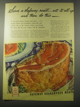 1941 Safeway Meats Ad - Serve a Safeway roast Eat it all up - £14.78 GBP