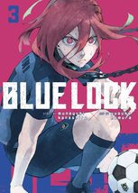 Blue Lock 3 [Paperback] Kaneshiro, Muneyuki and Nomura, Yusuke - £7.57 GBP