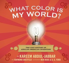 What Color Is My World?: The Lost History of African-American Inventors [Hardcov - £7.16 GBP