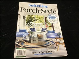 Southern Living Magazine Collector’s Edition Porch Style Classic Southern Charm - £9.37 GBP