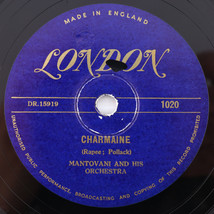Mantovani &amp; His Orchestra – Charmaine / Just For A While 1951 10&quot; 78 rpm 1020 - £5.68 GBP