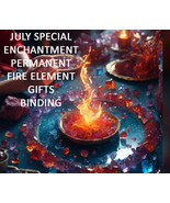 SPECIAL CUSTOM JULY PERMANENT ENCHANMENT FIRE ELEMENT GIFTS  MAGICK CASSIA4 - $311.60 CAD