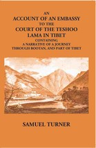 An Account Of An Embassy To The Court Of The Teshoo Lama In Tibet Co [Hardcover] - £36.51 GBP