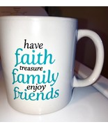 Have Faith Treasure Family Enjoy Friends COFFEE COCOA  mug White and Green - $9.79